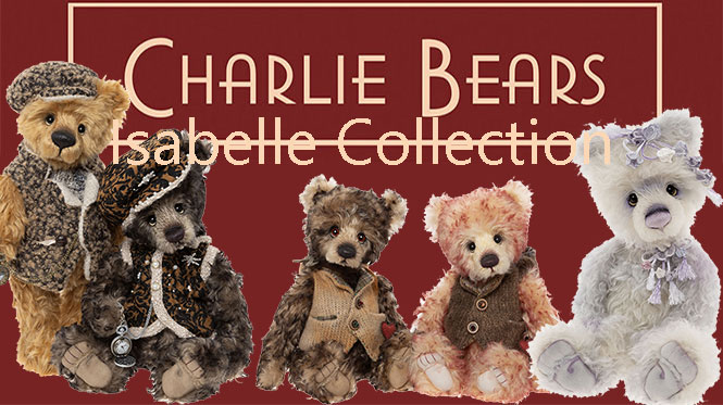 The Charlie Bears Isabelle Collection at Curiosity Corner